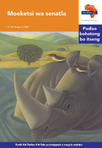 "Via Afrika Sesotho Home Language Intermediate Phase Graded Reader 4: Moeketsi wa senatla (Printed book.)"