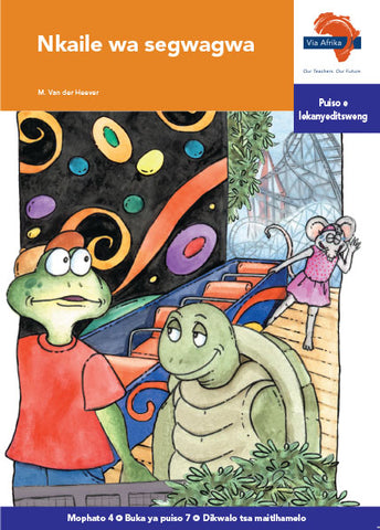 "Via Afrika Setswana Home Language Intermediate Phase Graded Reader 7: Nkaile wa segwagwa (Printed book.)"