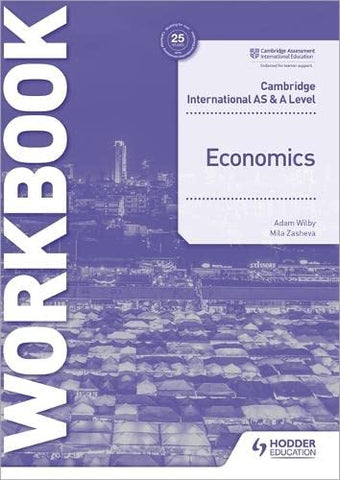 AS AND A LEVEL ECONOMICS WORKBOOK