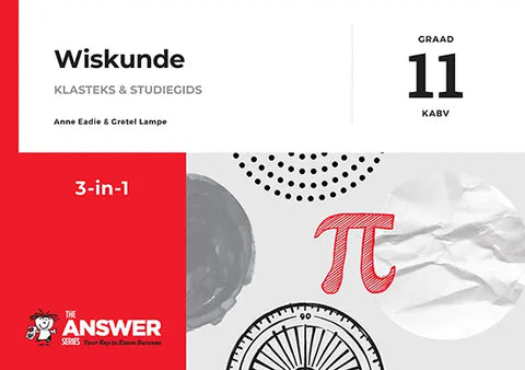 The Answer Series Graad 11 Wiskunde 3-in-1 KABV