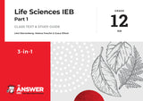 THE ANSWER SERIES GRADE 12 LIFE SCIENCE Part 1 3IN1 IEB STUDY GUIDE