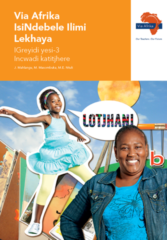Via Afrika isiNdebele Home Language Grade 3 Teacher's Guide (Printed book.)