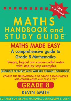 THE MATHS HANDBOOK & STUDY GUIDE – Grade: 8
