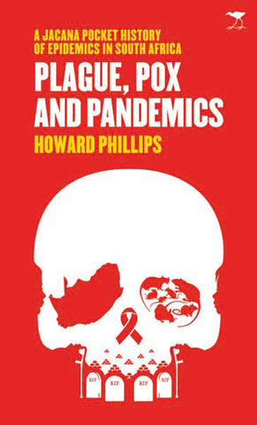 Plague, Pox and Pandemics: Jacana Pocket Series