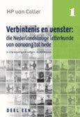 Verbintenis en venster: Die Nederlandstalige letterkunde van aanvang tot hede - 'n literatuurgeskiedenis in Afrikaans Deel 1