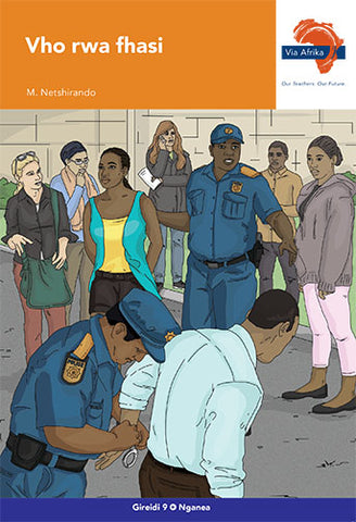 Via Afrika Tshivenḓa Home Language Grade 9 Novel: Vho rwa fhasi (Printed book.)