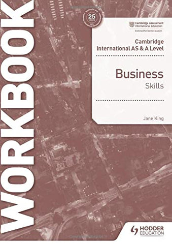 AS AND A LEVEL BUSINESS SKILLS WORKBOOK
