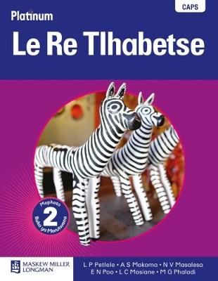 Platinum le re tlhabetse: Gr 2: Learner's book - Home language (Tswana, Paperback)(Learner'S Book)
