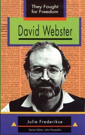 They Fought for Freedom: David Webster