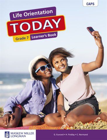 Life Orientation Today Grade 7 (Learner's Book)