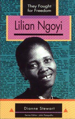 They Fought for Freedom: Lilian Ngoyi