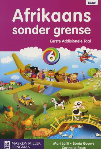 Afrikaans Sonder Grense Eerste Addisionele Taal Graad 6 Leerderboek (Learner's Book)