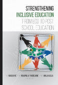 STRENGTHENING INCLUSIVE EDUCATION FROM ECD TO POST-SCHOOL EDUCATION