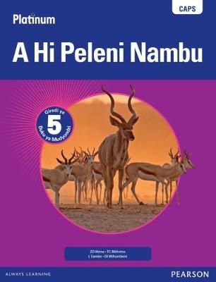 Platinum A Hi Peleni Nambu - Grade 5 Learner's Book (Xitsonga) (Tsonga, Paperback)(Learners Book)