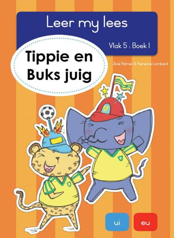 Leer my lees (Vlak 5) 1: Tippie en Buks juig