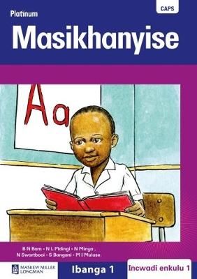 Platinum Masikhanyise: Ibanga 1: Grade 1: Big book 1 (Xhosa, Paperback)