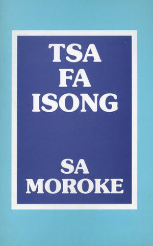 Tsa fa Isong - Tswana Short stories