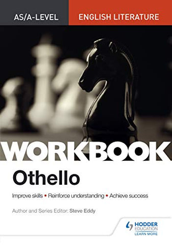 AS/A LEVEL LITERATURE WB: OTHELLO