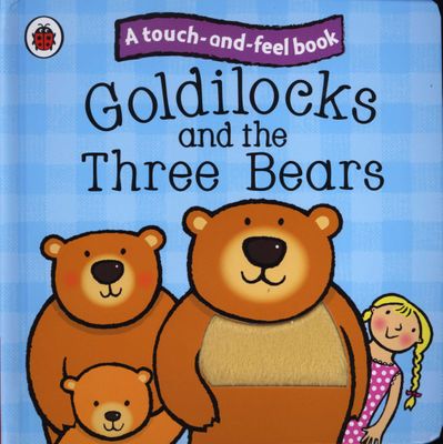 Goldilocks and the Three Bears: Ladybird Touch and Feel Fairy Tales (B ...