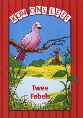 Kom Ons Lees Rooi Vlak: Twee fabels Graad 1