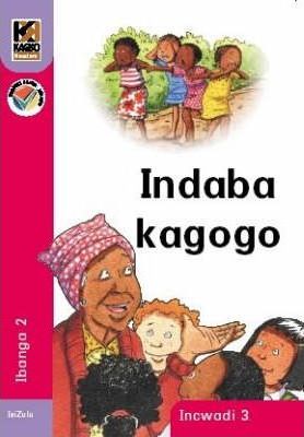 Kagiso Reader Gr 2 (isizulu) Book 3: Indaba Kagogo (ncs) – Elex 