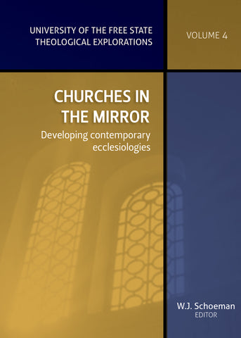 Churches in the mirror: Developing contemporary ecclesiologies