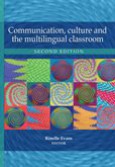 Communication, culture and the multilingual classroom 2/e