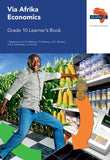 Via Afrika Economics Grade 10 Learner's Book (Printed book.)