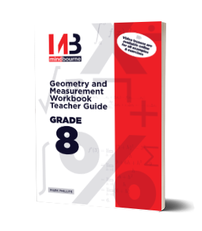 Geometry and Measurement Workbook Teacher Guide Grade 8 (IEB & DBE)