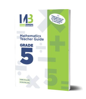 MB MATHEMATICS TEACHER GUIDE IEB/DBE Grade 5