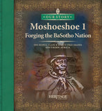 Moshoeshoe: Forging the BaSotho Nation (Book 1 of 3)