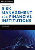 Risk Management and Financial Institutions, 6th Edition