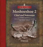 Moshoeshoe: Chief and Statesman (Book 2 of 3)