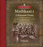 Mzilikazi: A Khumalo Prince (Book 1 of 4)