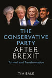 The Conservative Party After Brexit: Turmoil and Transformation