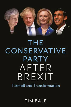 The Conservative Party After Brexit: Turmoil and Transformation