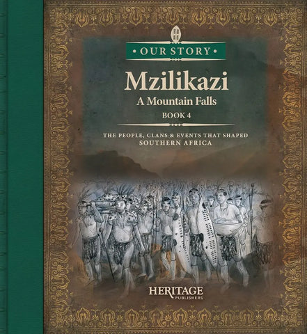 Mzilikazi: A Mountain Falls (Book 4 of 4)