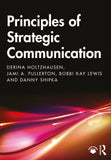 Principles of Strategic Communication 1st Edition