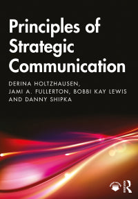Principles of Strategic Communication 1st Edition