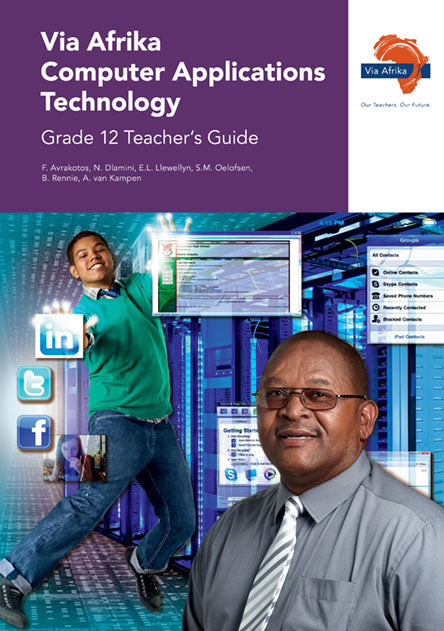 Computer Applications Technology Book Via Afrika Computer Applications Technology Grade 12 Teacher's Guide ...