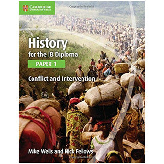Cambridge History for the IB Diploma: Paper 1: Conflict and Intervention