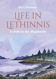 Life in Lethinnis: A croft in the Highlands