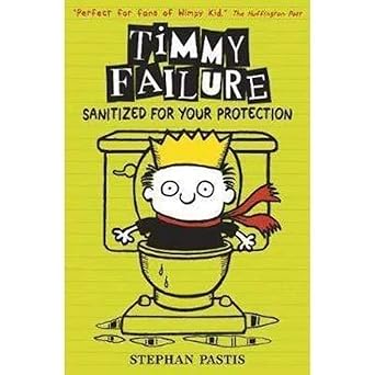 Timmy Failure 04: Sanitized for Your Protection