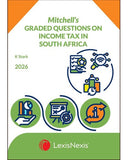 Mitchell’s Graded Questions on Income Tax in South Africa 2026