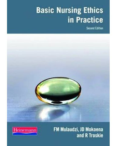 Basic nursing ethics in practice (Paperback, 2nd ed)
