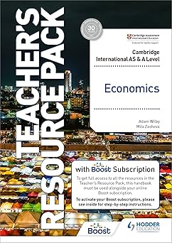 AS AND A LEVEL ECONOMICS TEACHER'S RESOURCE PACK