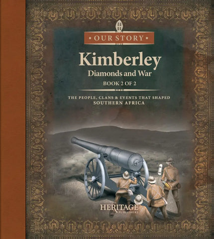Kimberley: Diamonds and War (Book 2 of 2)