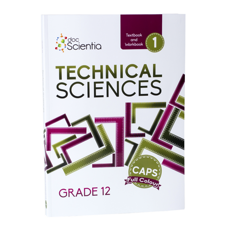 Grade 12 Technical Sciences Textbook and Workbook Book 1 Full Colour
