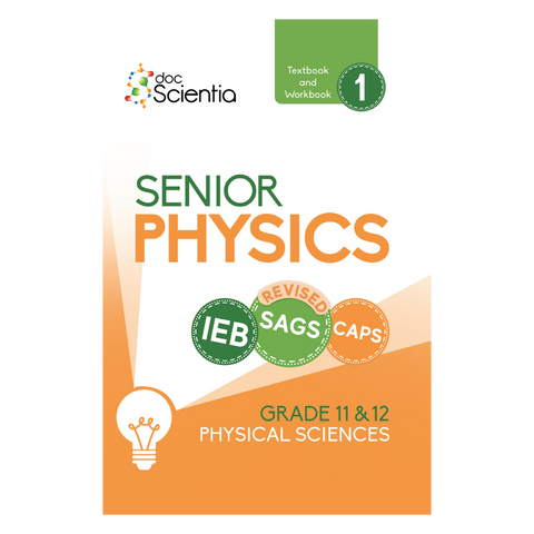 IEB Physical Sciences Senior Physics Textbook and Workbook Book 1 Full Colour