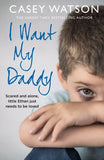 I WANT MY DADDY